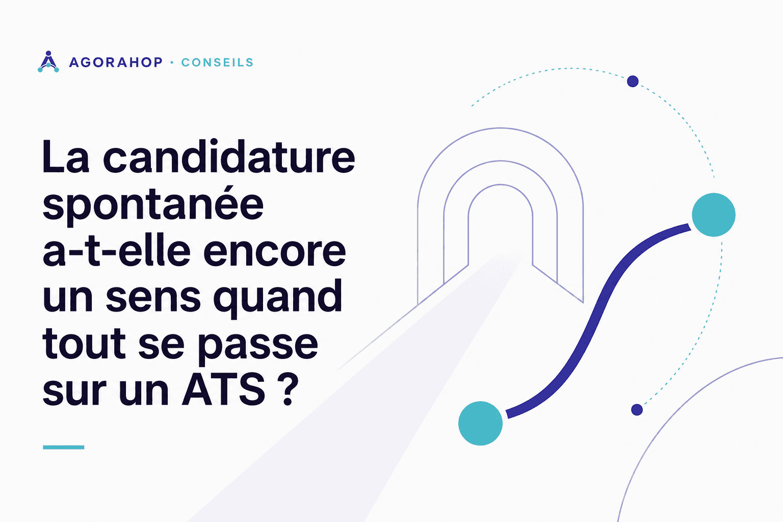 Candidature spontanée : pourquoi elle marche encore en 2026